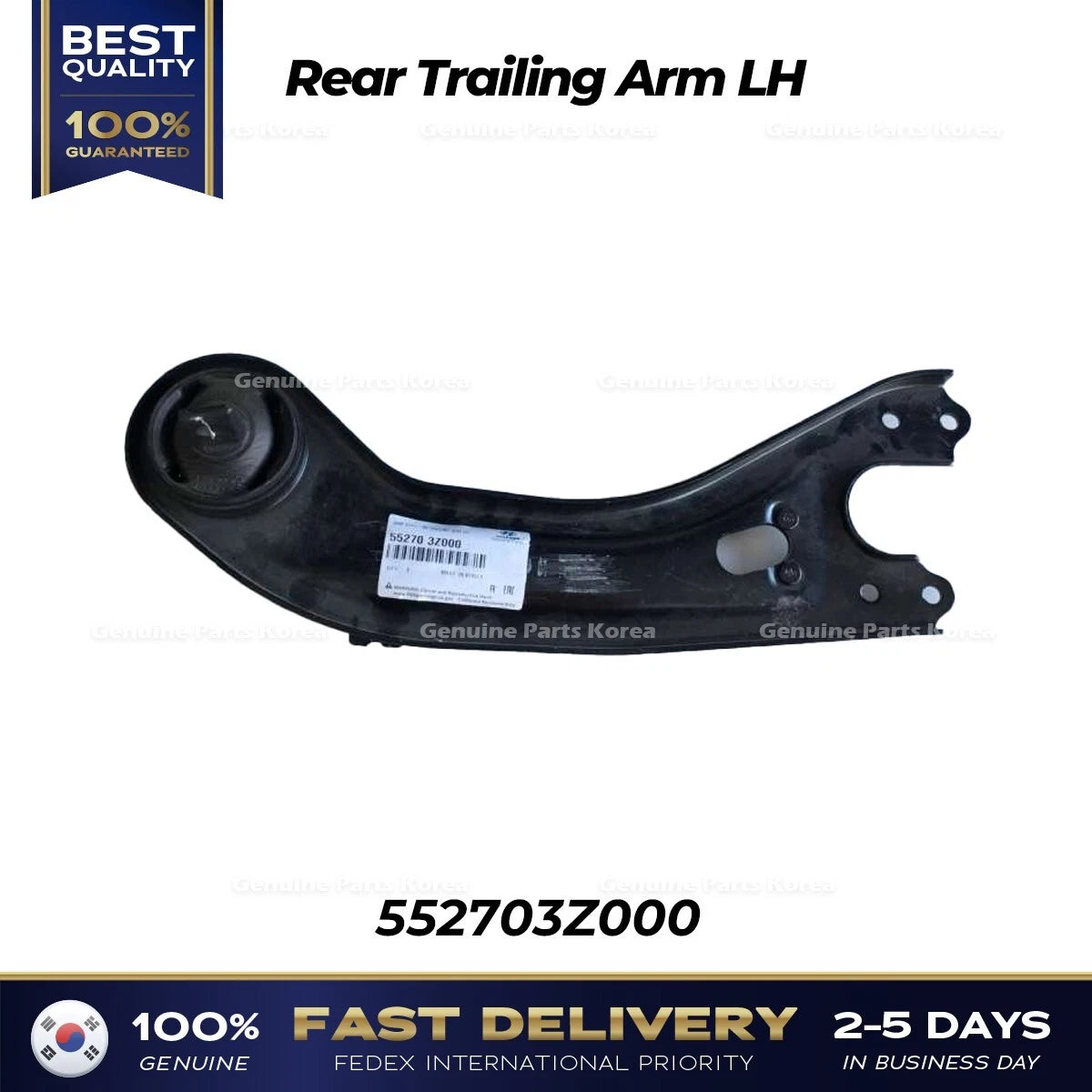 ⭐Genuine⭐ Rear Trailing Arm LH 552703Z000 for Hyundai i40