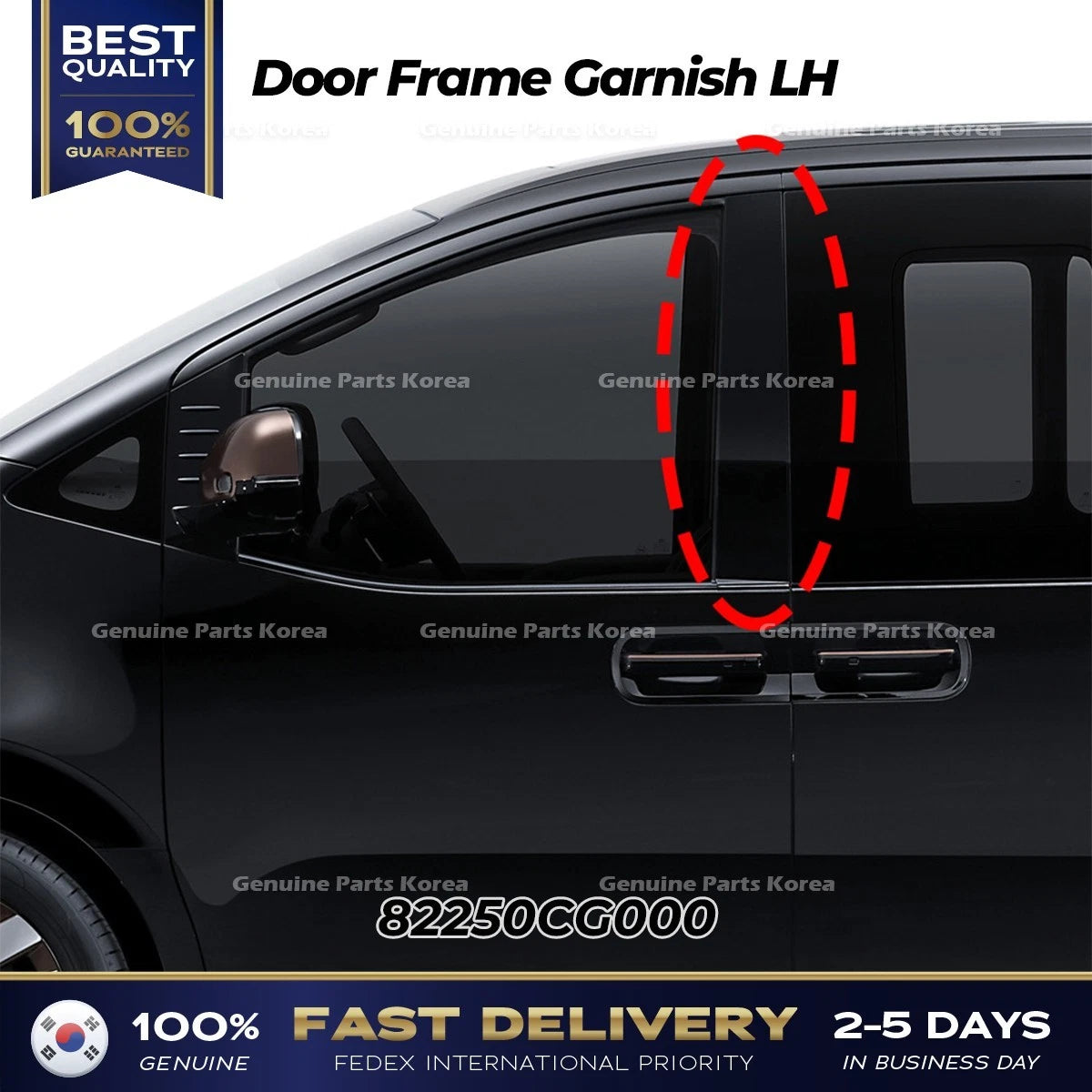⭐Genuine⭐ Door Frame Garnish LH 82250CG000 for Hyundai Staria