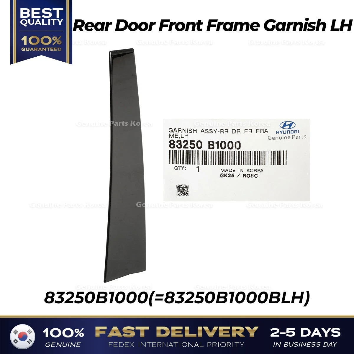 ⭐Genuine⭐ Rear Door Front Frame Garnish LH 83250B1000 for Hyundai Genesis
