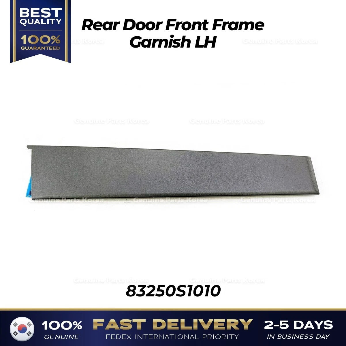 ⭐Genuine⭐ Rear Door Front Frame Garnish LH 83250S1010 for Hyundai Santa Fe