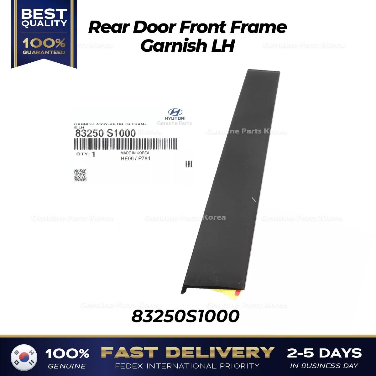 ⭐Genuine⭐ Rear Door Front Frame Garnish LH 83250S1000 for Hyundai Santa Fe