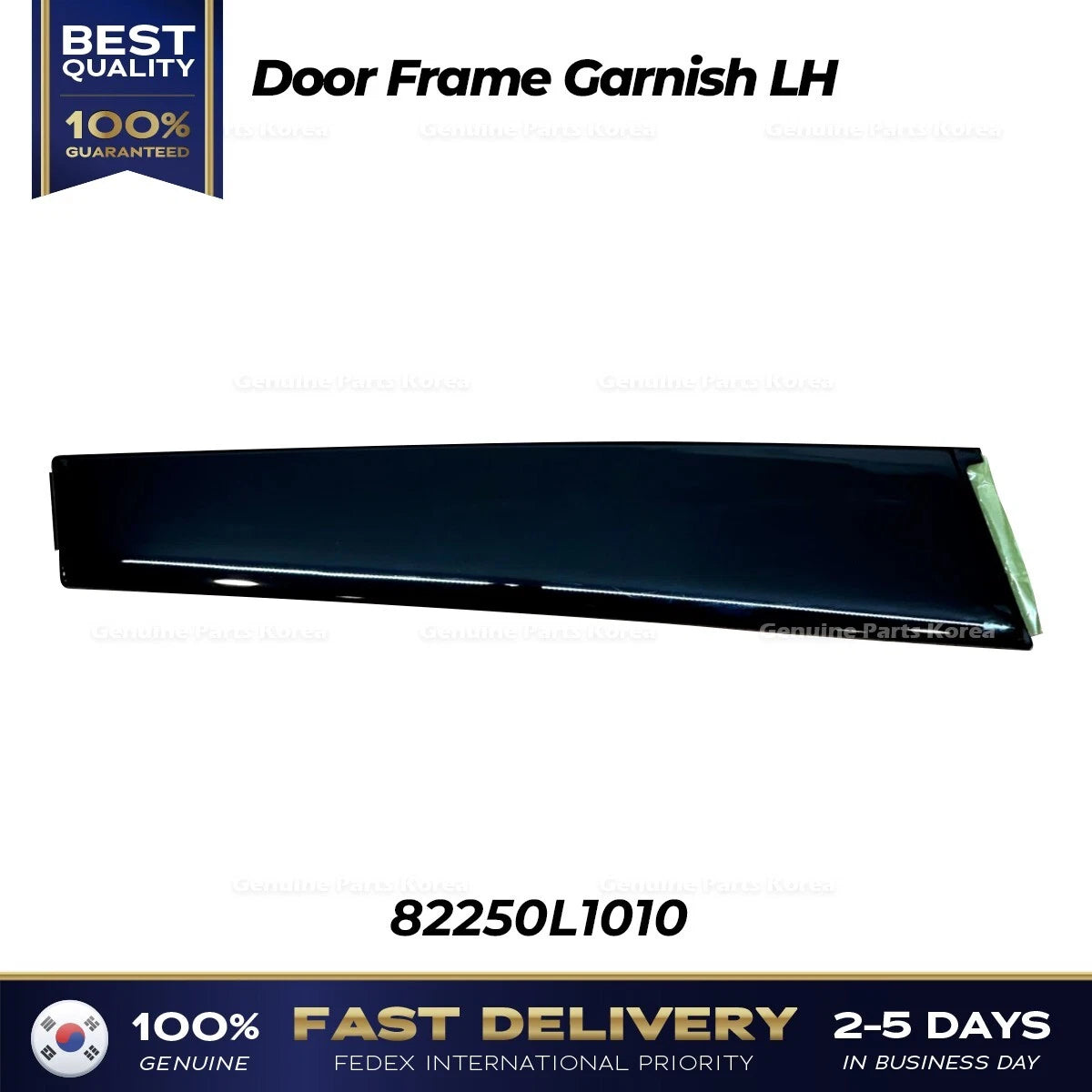 ⭐Genuine⭐ Door Frame Garnish LH 82250L1010 for Hyundai Sonata