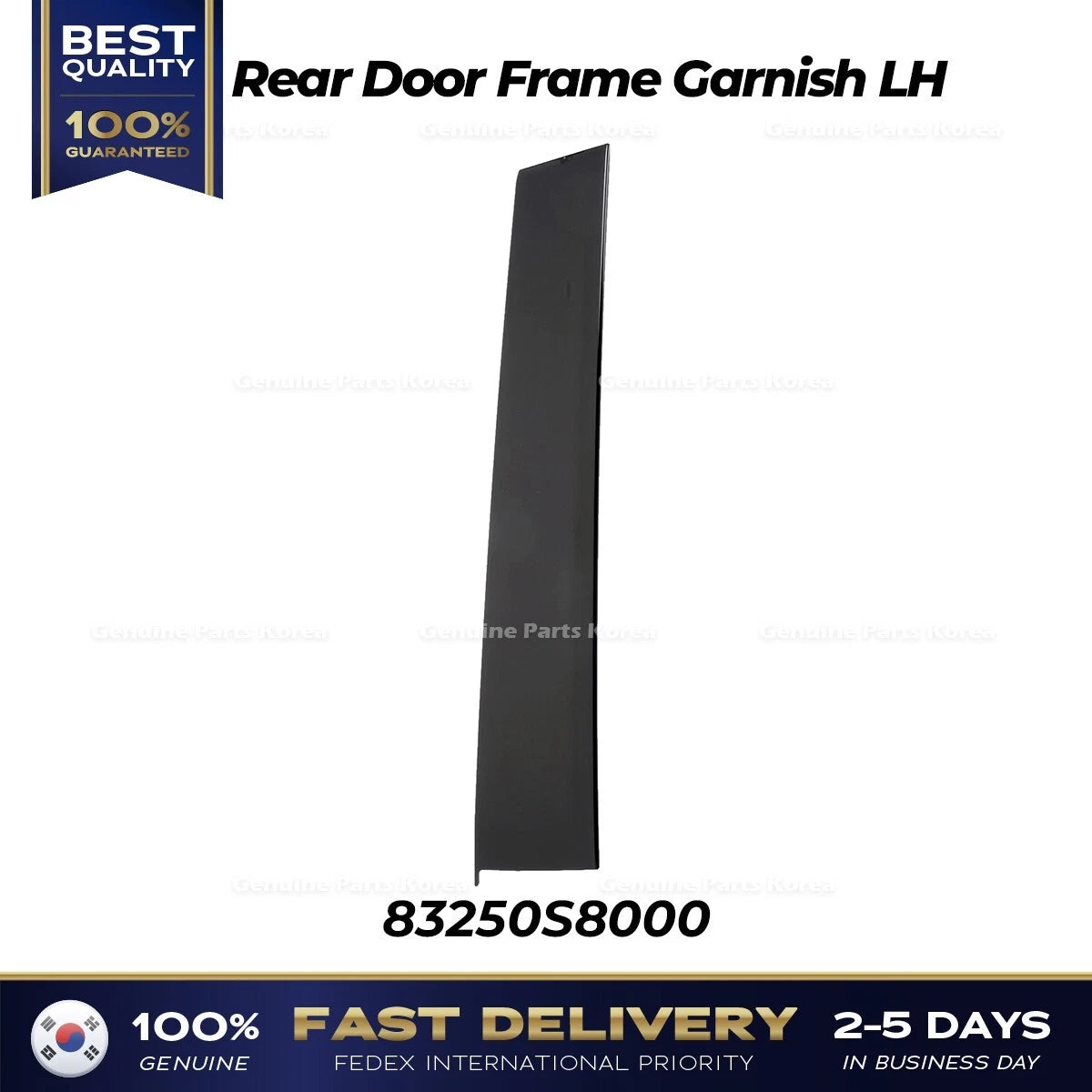 ⭐Genuine⭐ Rear Door Frame Garnish LH 83250S8000 for Hyundai Palisade