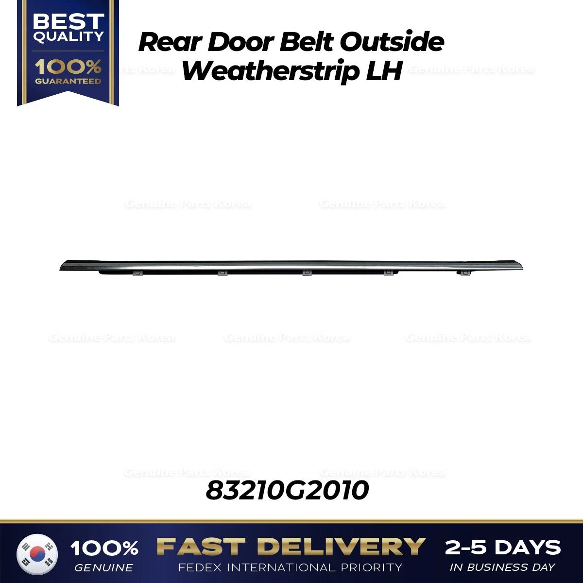 ⭐Genuine⭐ Rear Door Belt Outside Weatherstrip LH 83210G2010 for Hyundai Ioniq
