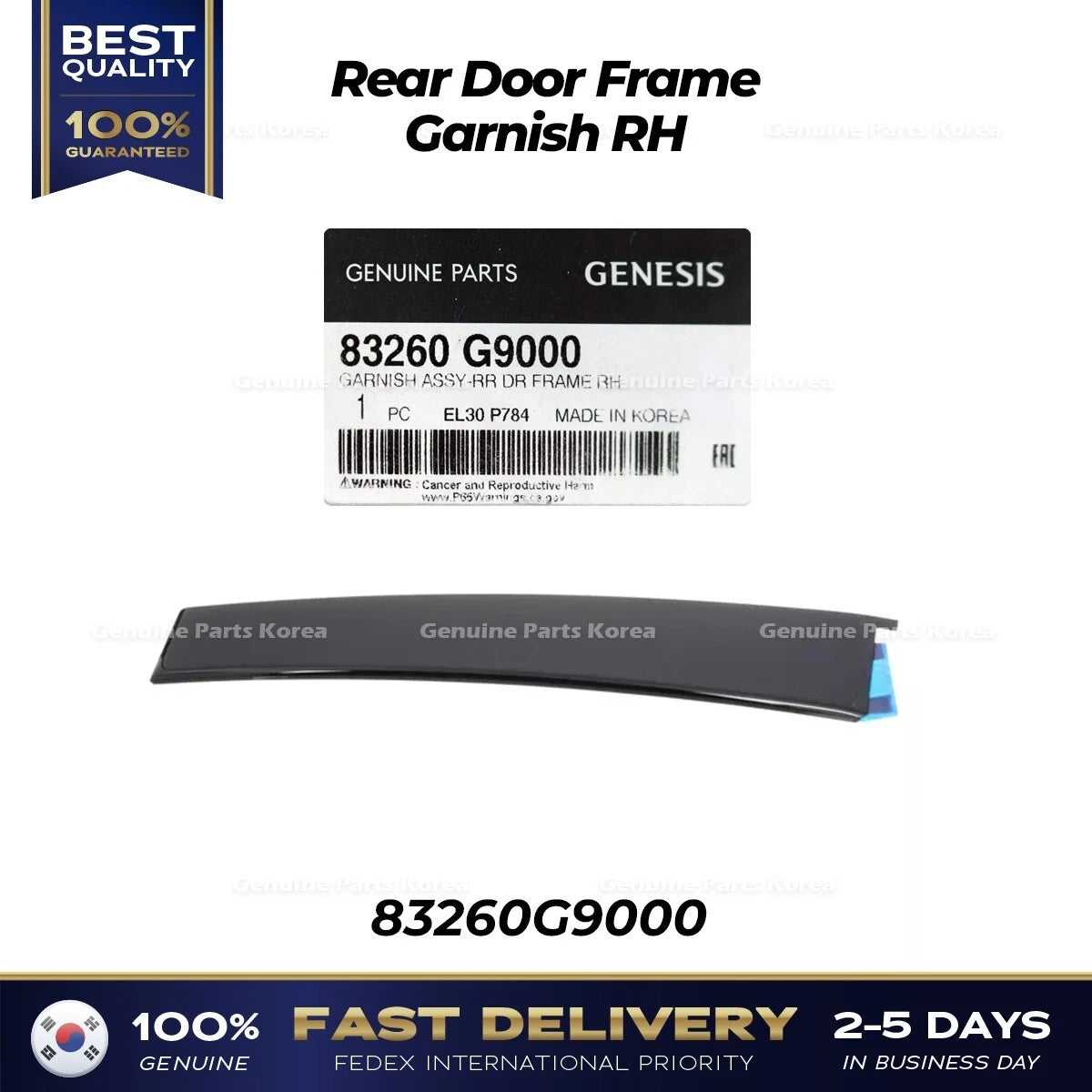 ⭐Genuine⭐ Rear Door Frame Garnish RH 83260G9000 for Hyundai Genesis G70