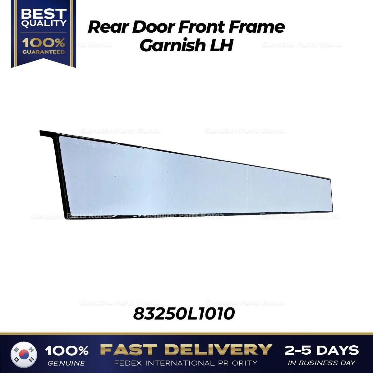 ⭐Genuine⭐ Rear Door Front Frame Garnish LH 83250L1010 for Hyundai Sonata