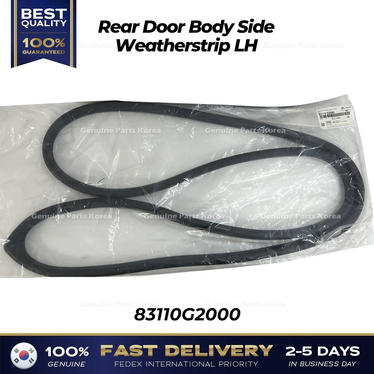 ⭐Genuine⭐ Rear Door Body Side Weatherstrip LH 83110G2000 for Hyundai Ioniq