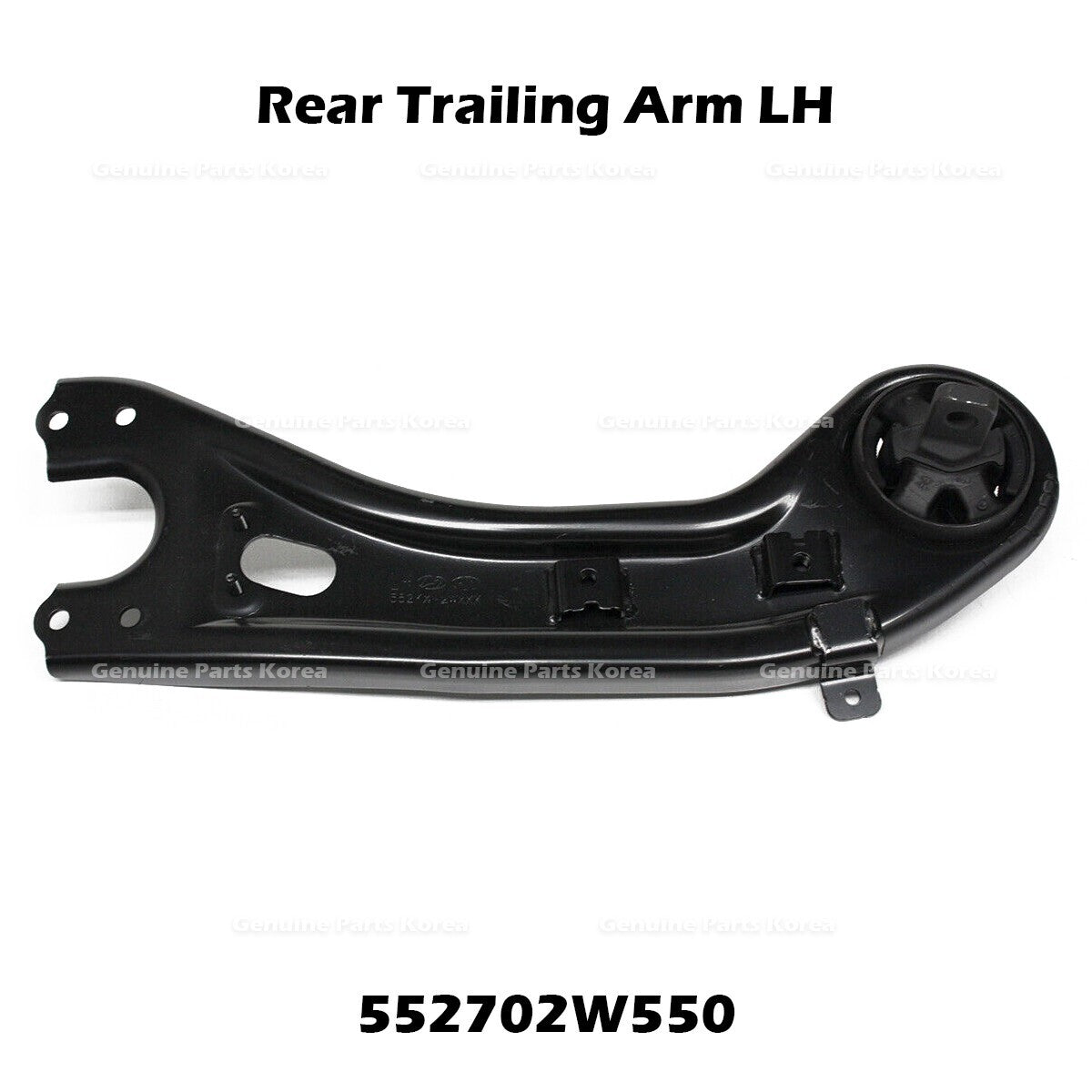 Genuine Rear Trailing Arm LH 552702W550 for Hyundai Santa Fe