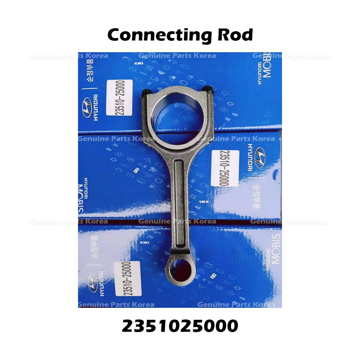 Genuine Connecting Rod 2351025000 for Hyundai Tucson Kia Forte