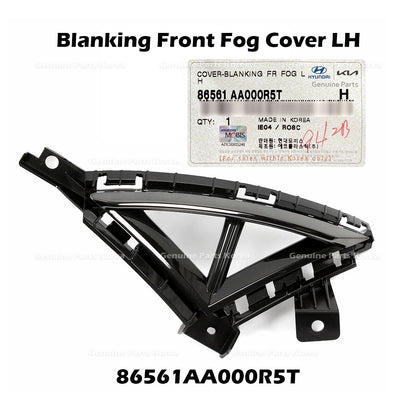 Genuine Blanking Front Fog Cover LH 86561AA000R5T for Hyundai Elantra