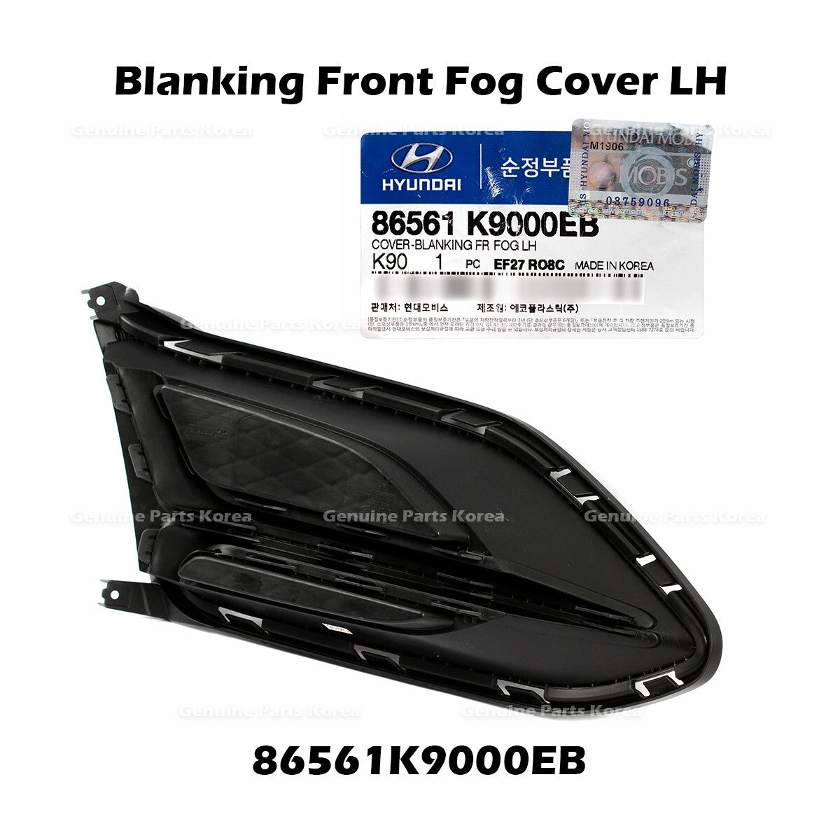 Genuine Blanking Front Fog Cover LH 86561K9000EB for Hyundai Veloster
