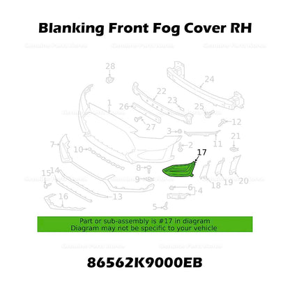 Genuine Blanking Front Fog Cover RH 86562K9000EB for Hyundai Veloster
