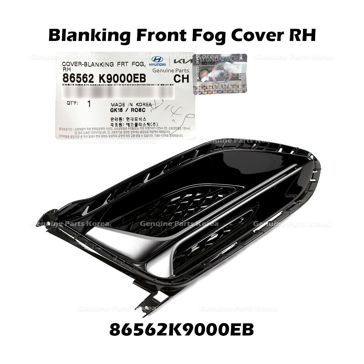 Genuine Blanking Front Fog Cover RH 86562K9000EB for Hyundai Veloster