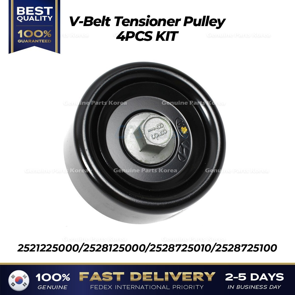 Genuine V-Belt Tensioner Pulley 4PCS KIT for Hyundai Sonata Kia Optima Rondo