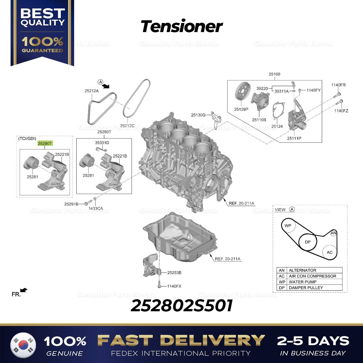 Genuine Tensioner 252802S501 for Hyundai Santa Cruz Kia K5
