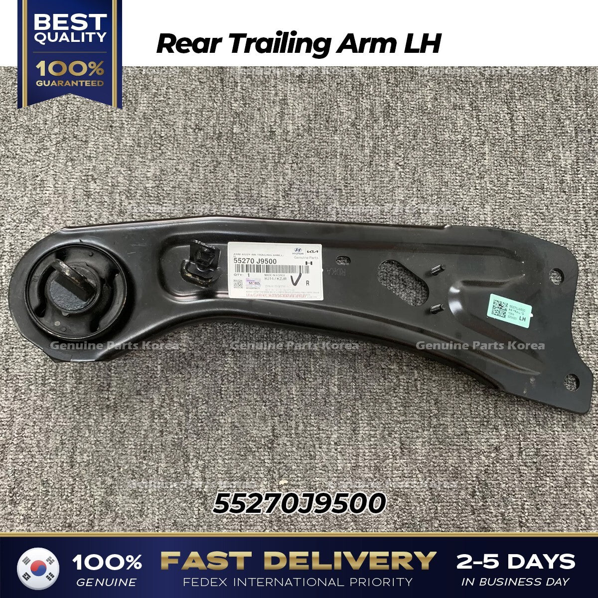 Genuine Rear Trailing Arm LH 55270J9500 for Hyundai Kona