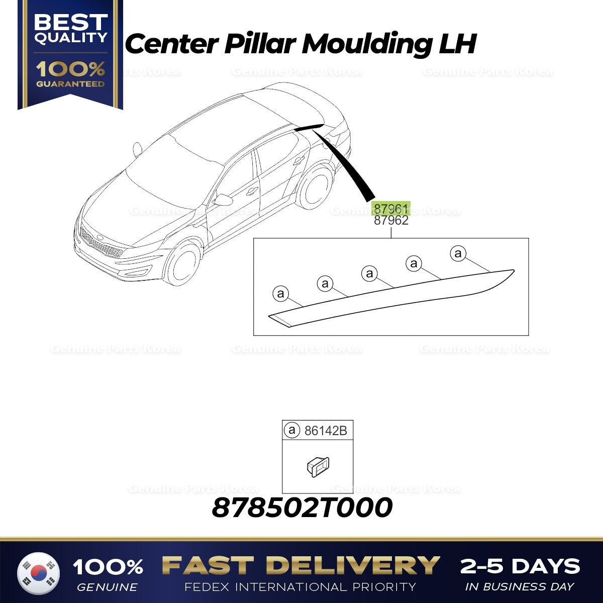 Genuine Center Pillar Moulding LH 878502T000 for Kia Optima