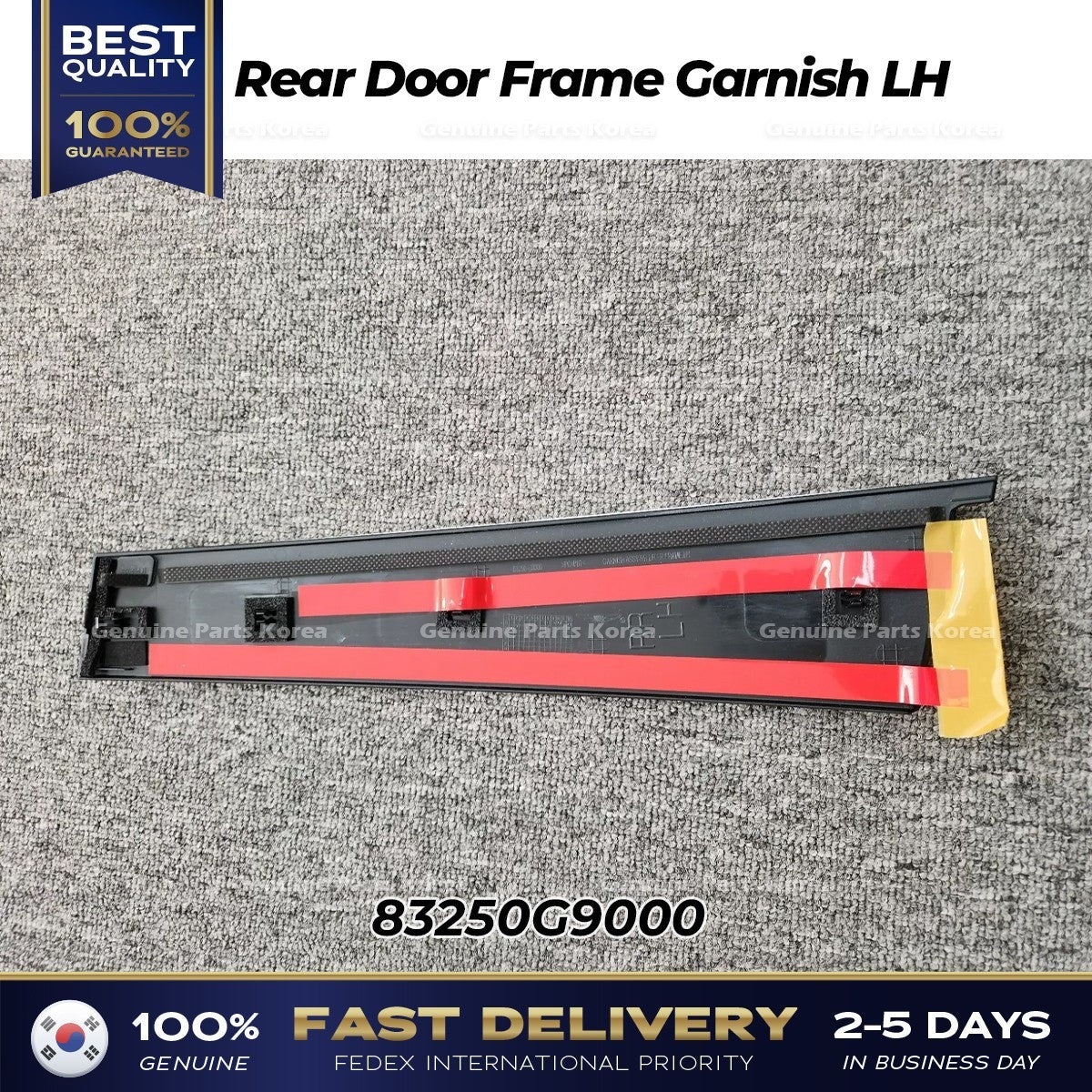 Genuine Rear Door Frame Garnish LH 83250G9000 for Hyundai Genesis G70