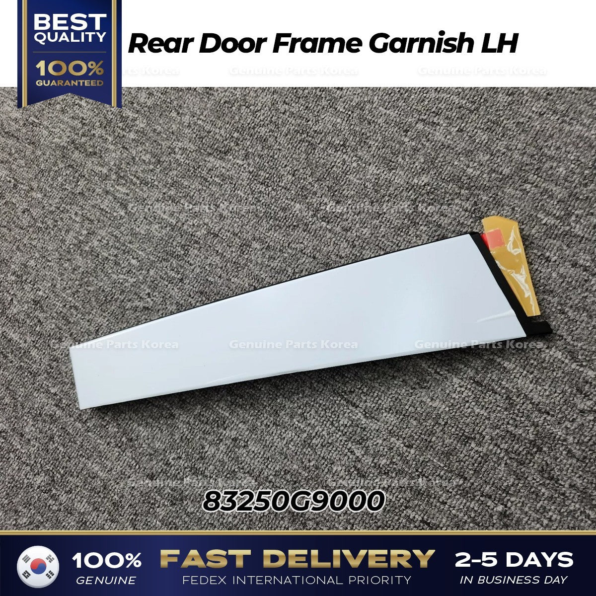 Genuine Rear Door Frame Garnish LH 83250G9000 for Hyundai Genesis G70