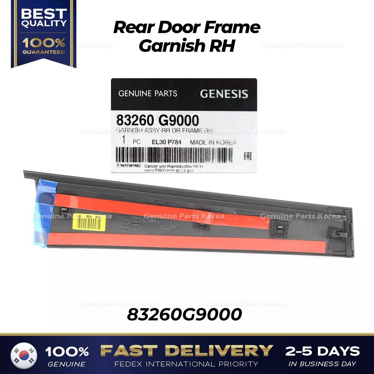 Genuine Rear Door Frame Garnish RH 83260G9000 for Hyundai Genesis G70