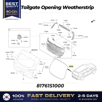 Genuine Tailgate Opening Weatherstrip 81761S1000 for Hyundai Santa Fe Hybrid