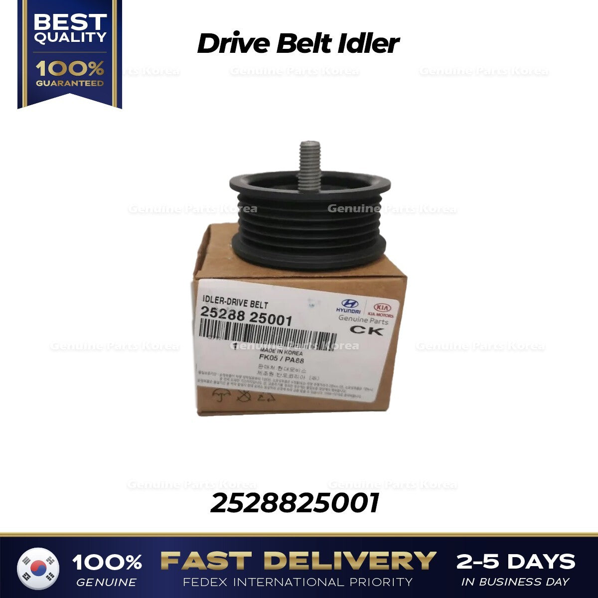 Genuine Drive Belt Idler 2528825001 for Hyundai Sonata Tucson Kia Forte