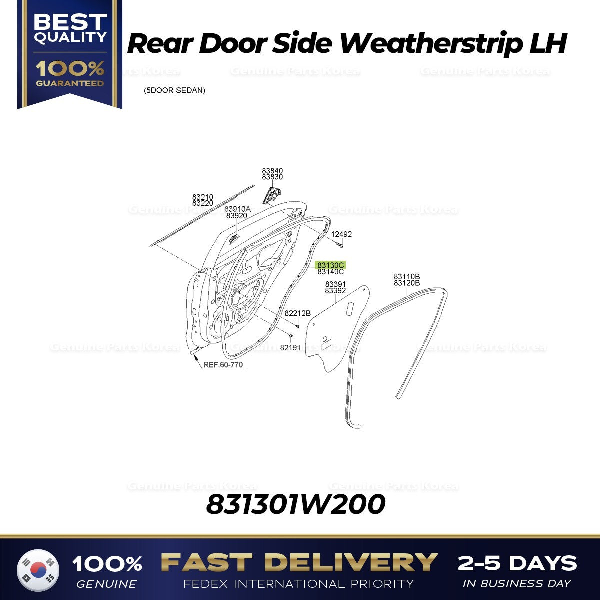 Genuine Rear Door Side Weatherstrip LH 831301W200 for Kia Rio