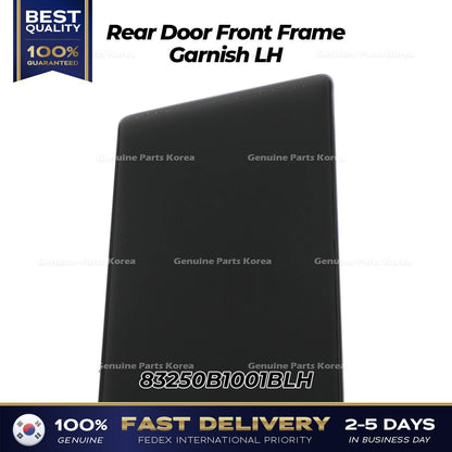 Genuine Rear Door Front Frame Garnish LH 83250B1001BLH for Hyundai Genesis