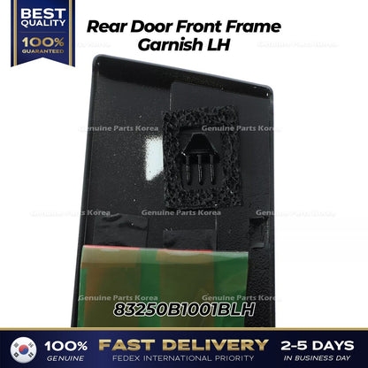 Genuine Rear Door Front Frame Garnish LH 83250B1001BLH for Hyundai Genesis