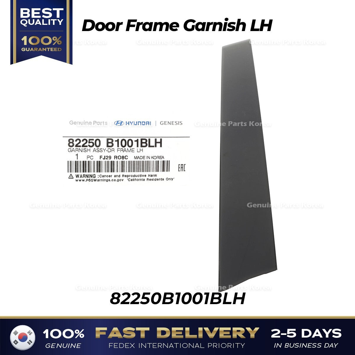Genuine Door Frame Garnish LH 82250B1001BLH for Hyundai Genesis