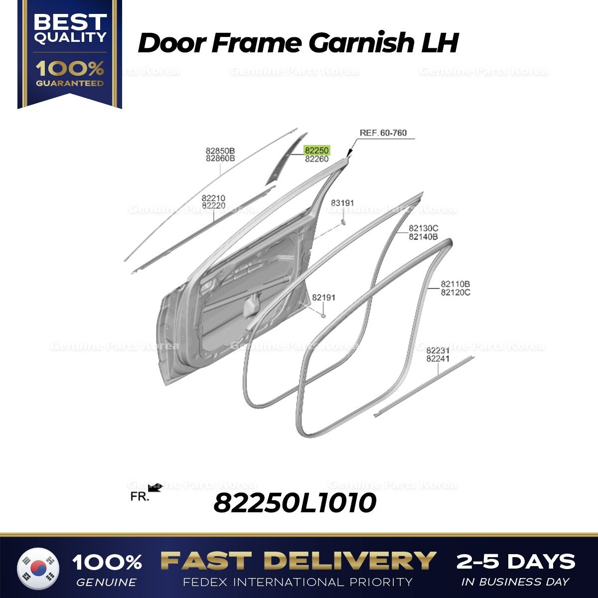 Genuine Door Frame Garnish LH 82250L1010 for Hyundai Sonata