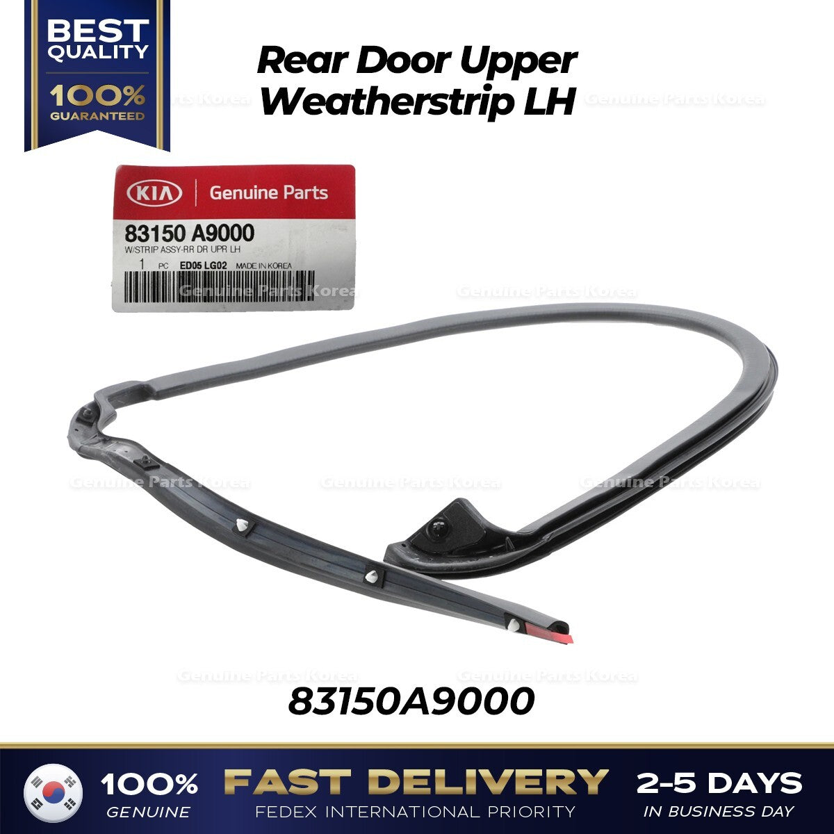 Genuine Rear Door Upper Weatherstrip LH 83150A9000 for Kia Sedona