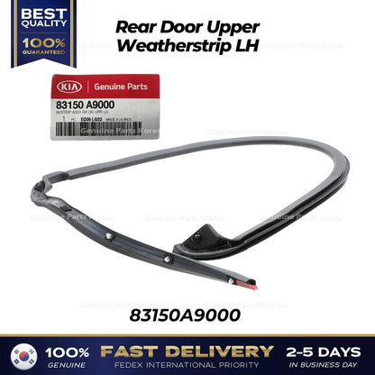 Genuine Rear Door Upper Weatherstrip LH 83150A9000 for Kia Sedona