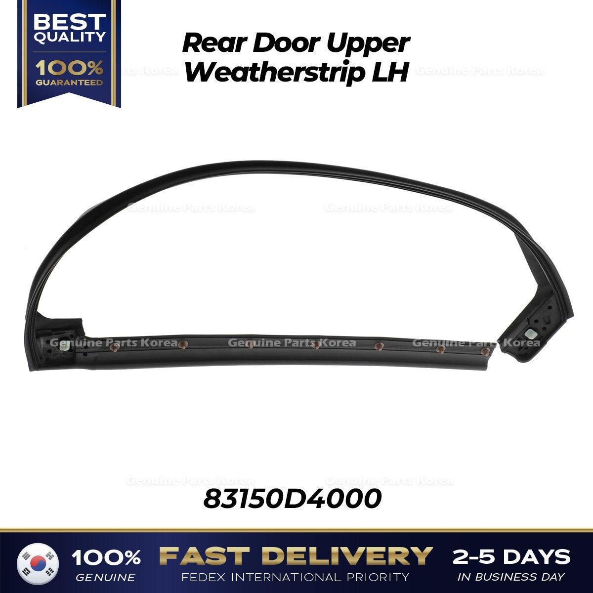 Genuine Rear Door Upper Weatherstrip LH 83150D4000 for Kia Optima