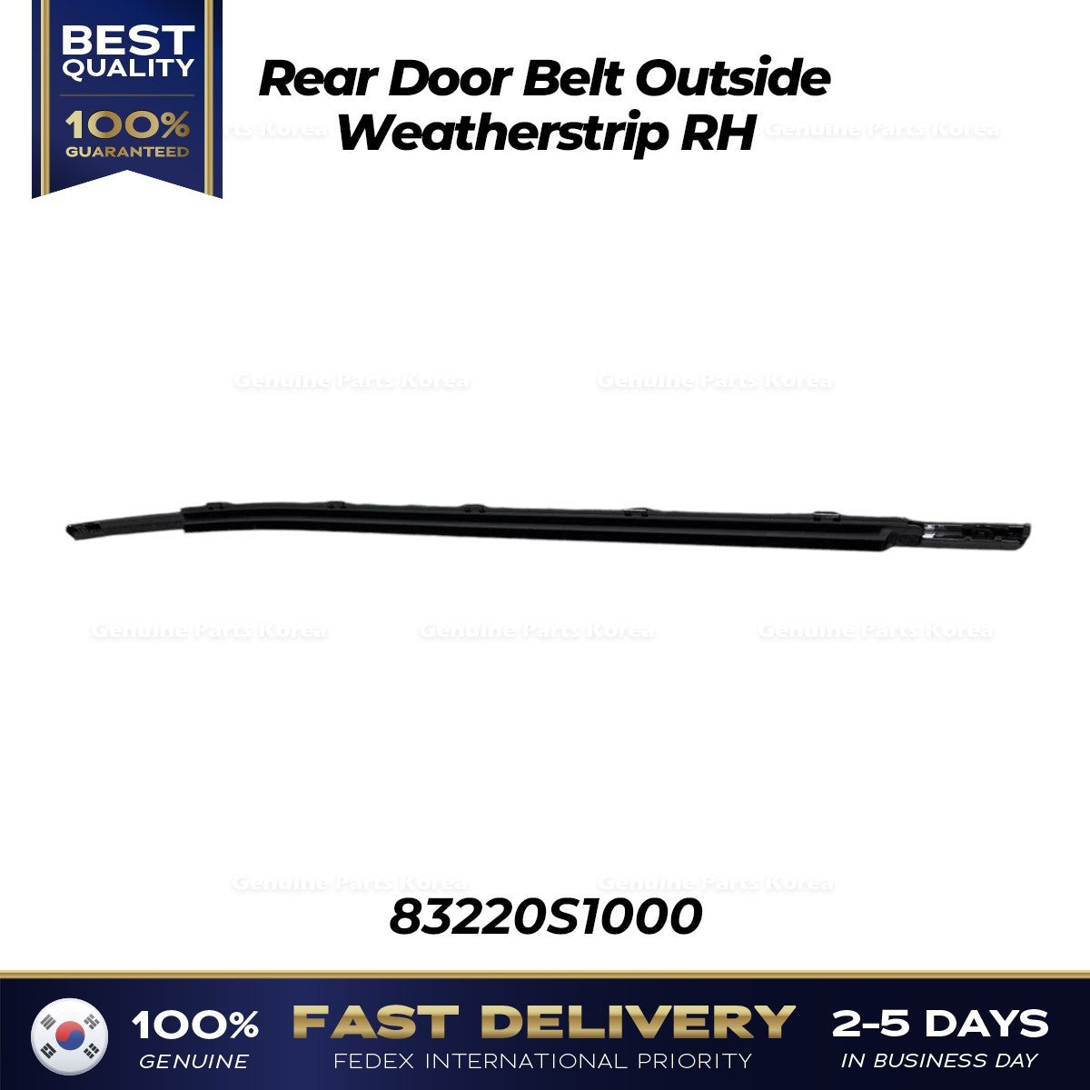 Genuine Rear Door Belt Outside Weatherstrip RH 83220S1000 for Hyundai Santa Fe
