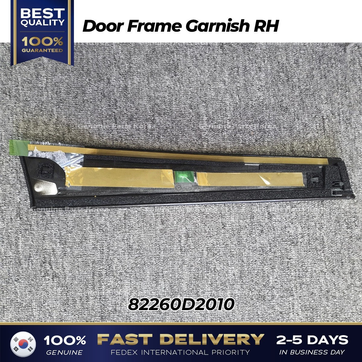 Genuine Door Frame Garnish RH 82260D2010 for Hyundai Genesis G90