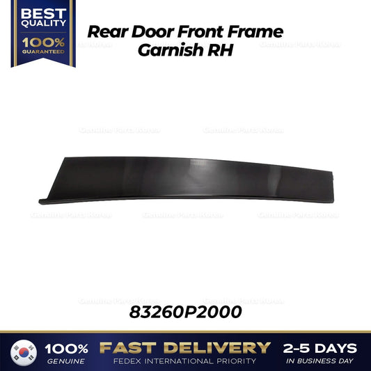 Genuine Rear Door Front Frame Garnish RH 83260P2000 for Kia Sorento