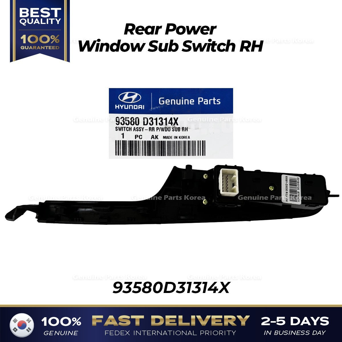 Genuine Rear Power Window Sub Switch RH 93580D31314X for Hyundai Tucson