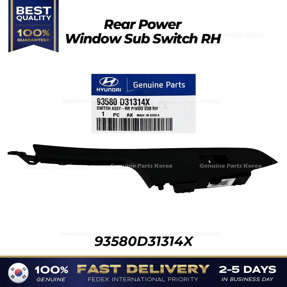 Genuine Rear Power Window Sub Switch RH 93580D31314X for Hyundai Tucson