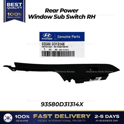 Genuine Rear Power Window Sub Switch RH 93580D31314X for Hyundai Tucson