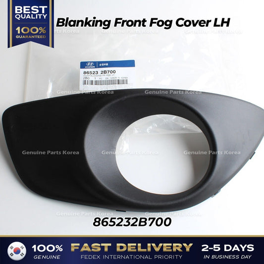 Genuine Blanking Front Fog Cover LH 865232B700 for Hyundai Santa Fe