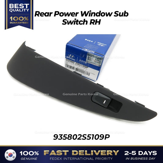 Genuine Rear Power Window Sub Switch RH 935802S5109P for Hyundai Tucson