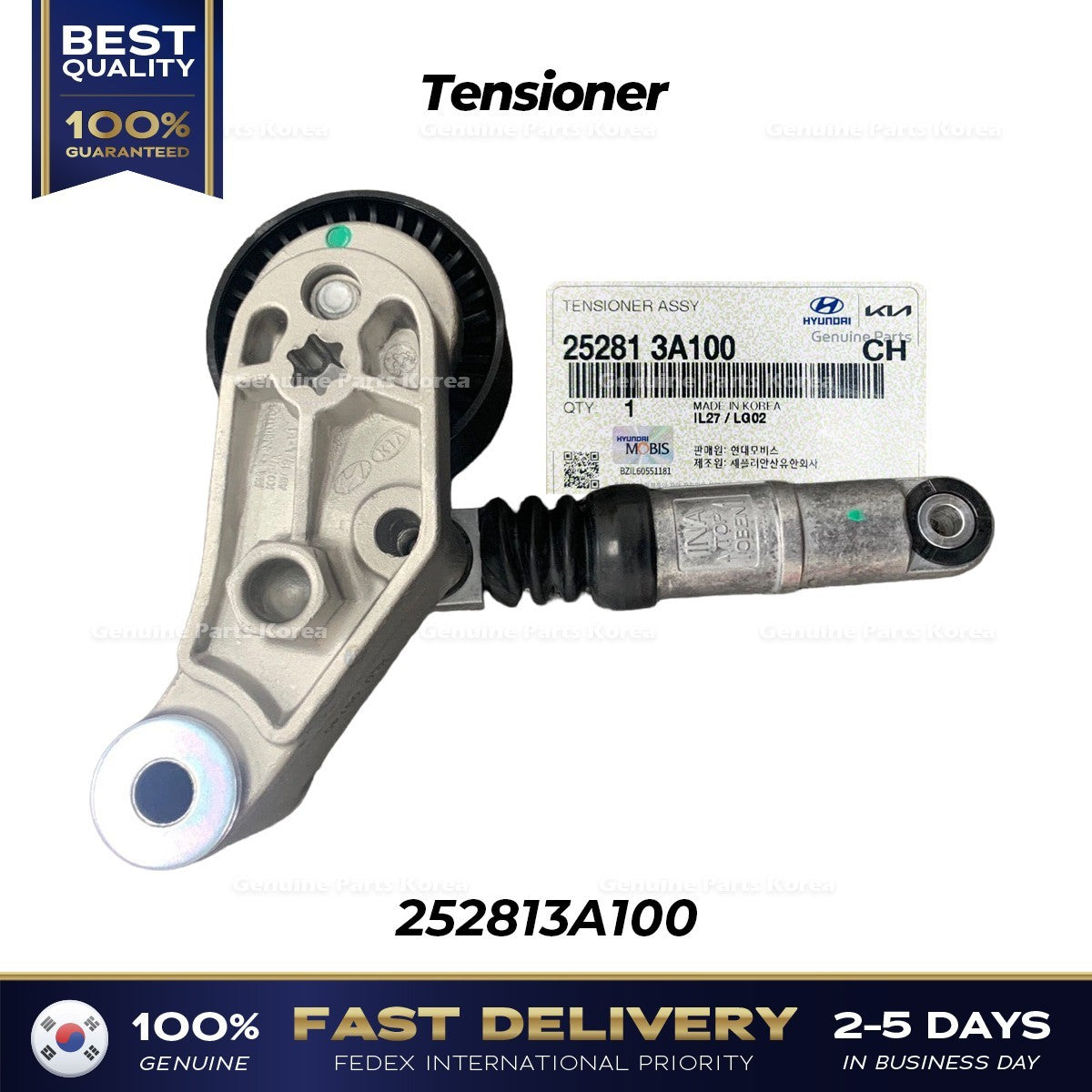 Genuine Tensioner 252813A100 for Hyundai Veracruz Kia Mohave