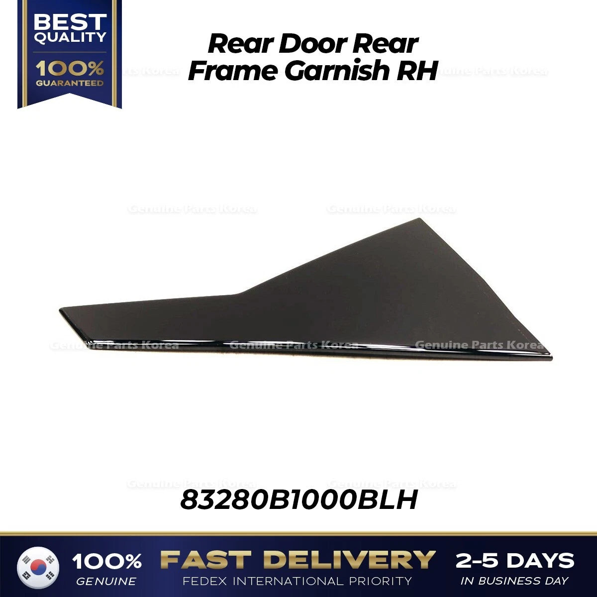⭐Genuine⭐ Rear Door Rear Frame Garnish RH 83280B1000BLH for Hyundai Genesis