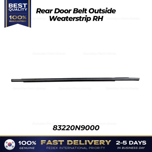 ⭐Genuine⭐ Rear Door Belt Outside Weaterstrip RH 83220N9000 for Hyundai Tucson