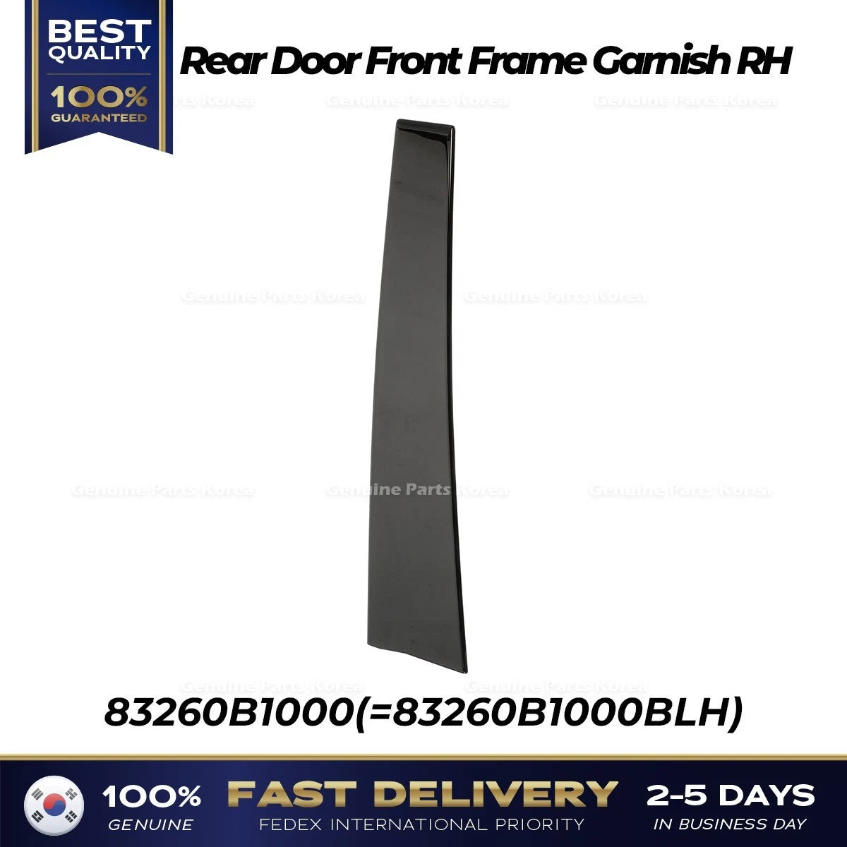 ⭐Genuine⭐ Rear Door Front Frame Garnish RH 83260B1000 for Hyundai Genesis