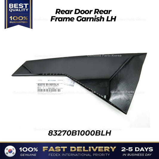 ⭐Genuine⭐ Rear Door Rear Frame Garnish LH 83270B1000BLH for Hyundai Genesis