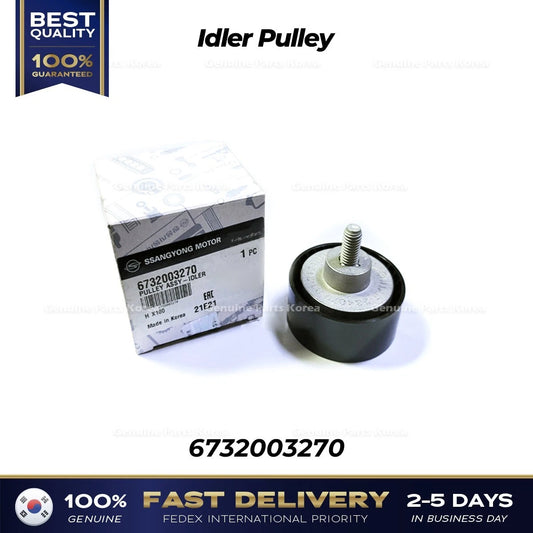 Genuine Idler Pulley 6732003270 for Ssangyong Tivoli
