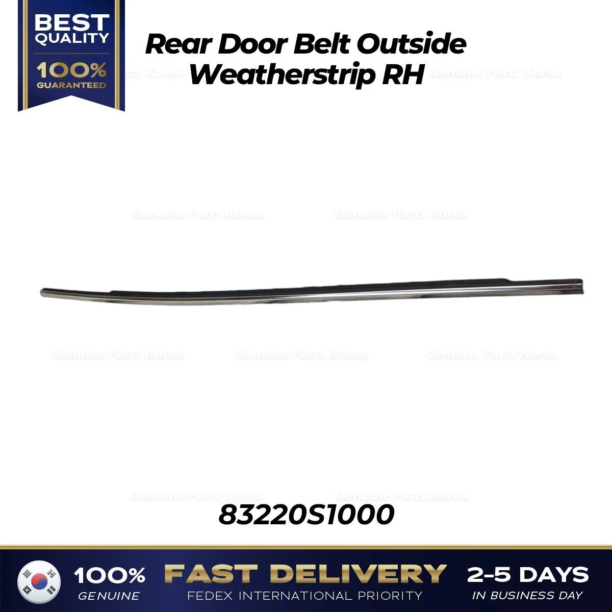⭐Genuine⭐ Rear Door Belt Outside Weatherstrip RH 83220S1000 for Hyundai Santa Fe