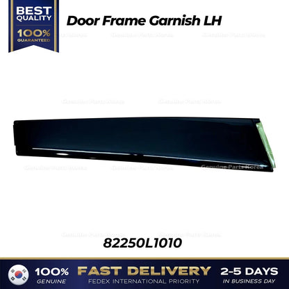 Genuine Door Frame Garnish LH 82250L1010 for Hyundai Sonata